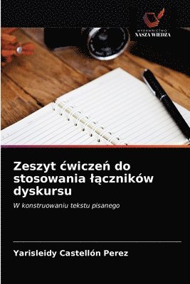 bokomslag Zeszyt cwicze&#324; do stosowania l&#261;cznikw dyskursu