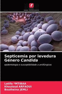 bokomslag Septicemia por levedura Gnero Candida