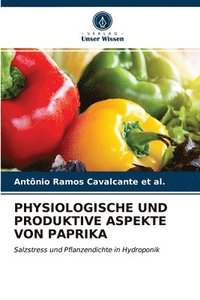 bokomslag Physiologische Und Produktive Aspekte Von Paprika