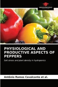 bokomslag Physiological and Productive Aspects of Peppers