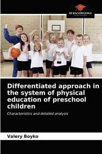 bokomslag Differentiated approach in the system of physical education of preschool children