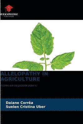 Allelopathy in Agriculture 1