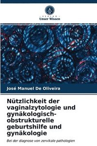 bokomslag Ntzlichkeit der vaginalzytologie und gynkologisch-obstrukturelle geburtshilfe und gynkologie