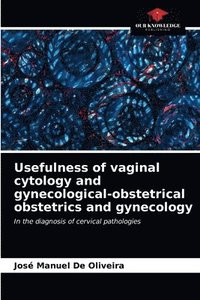 bokomslag Usefulness of vaginal cytology and gynecological-obstetrical obstetrics and gynecology