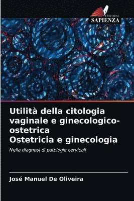 Utilit della citologia vaginale e ginecologico-ostetrica Ostetricia e ginecologia 1