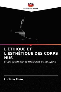bokomslag L'Ethique Et l'Esthetique Des Corps Nus