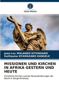 bokomslag Missionen Und Kirchen in Afrika Gestern Und Heute