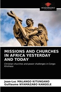 bokomslag Missions and Churches in Africa Yesterday and Today