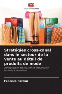 bokomslag Stratégies cross-canal dans le secteur de la vente au détail de produits de mode