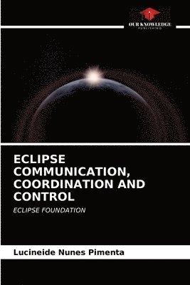 Eclipse Communication, Coordination and Control 1