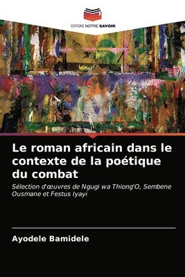 Le roman africain dans le contexte de la potique du combat 1