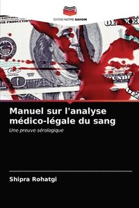 bokomslag Manuel sur l'analyse mdico-lgale du sang