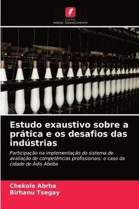 bokomslag Estudo exaustivo sobre a prtica e os desafios das indstrias