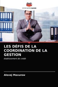 bokomslag Les Dfis de la Coordination de la Gestion