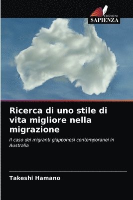 bokomslag Ricerca di uno stile di vita migliore nella migrazione