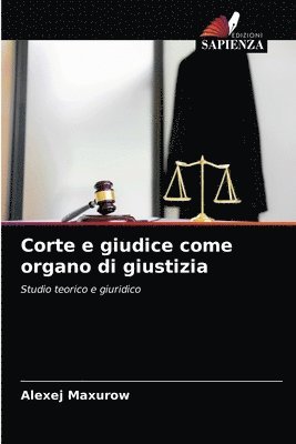 bokomslag Corte e giudice come organo di giustizia