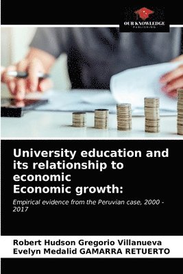 University education and its relationship to economic Economic growth 1