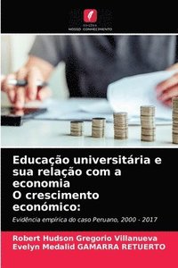 bokomslag Educao universitria e sua relao com a economia O crescimento econmico
