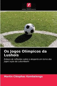 bokomslag Os Jogos Olmpicos da Lushois