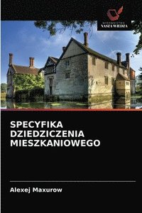 bokomslag Specyfika Dziedziczenia Mieszkaniowego