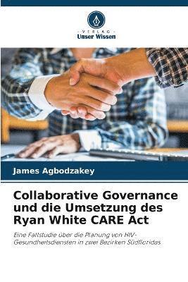 Collaborative Governance und die Umsetzung des Ryan White CARE Act 1