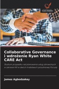 bokomslag Collaborative Governance i wdro&#380;enie Ryan White CARE Act
