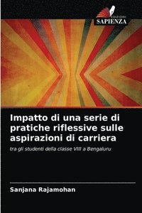 bokomslag Impatto di una serie di pratiche riflessive sulle aspirazioni di carriera