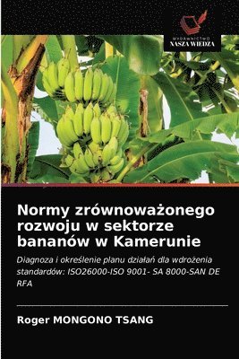 bokomslag Normy zrwnowa&#380;onego rozwoju w sektorze bananw w Kamerunie