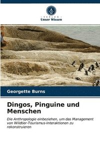 bokomslag Dingos, Pinguine und Menschen