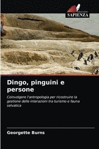 bokomslag Dingo, pinguini e persone