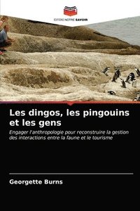 bokomslag Les dingos, les pingouins et les gens