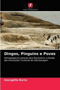 bokomslag Dingos, Pinguins e Povos