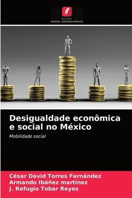 bokomslag Desigualdade economica e social no Mexico