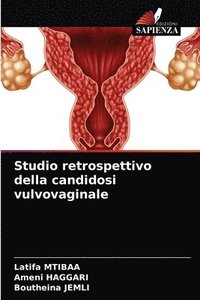 bokomslag Studio retrospettivo della candidosi vulvovaginale