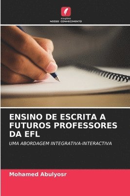 bokomslag Ensino de Escrita a Futuros Professores Da Efl