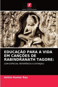 bokomslag Educao Para a Vida Em Canes de Rabindranath Tagore