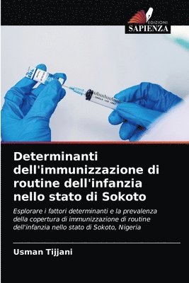 Determinanti dell'immunizzazione di routine dell'infanzia nello stato di Sokoto 1