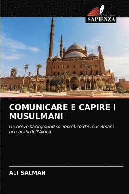 bokomslag Comunicare E Capire I Musulmani