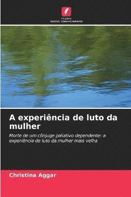 bokomslag A experincia de luto da mulher