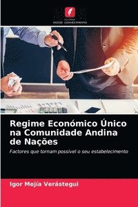 bokomslag Regime Econmico nico na Comunidade Andina de Naes