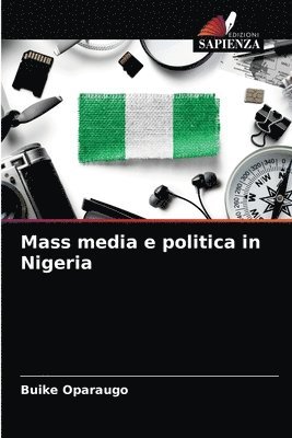 bokomslag Mass media e politica in Nigeria