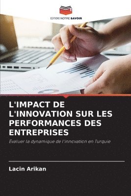 bokomslag L'Impact de l'Innovation Sur Les Performances Des Entreprises