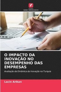 bokomslag O Impacto Da Inovao No Desempenho Das Empresas