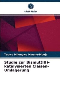 bokomslag Studie zur Bismut(III)-katalysierten Claisen-Umlagerung