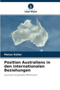 bokomslag Position Australiens in den internationalen Beziehungen