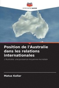 bokomslag Position de l'Australie dans les relations internationales