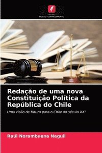 bokomslag Redao de uma nova Constituio Poltica da Repblica do Chile