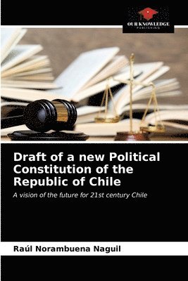 bokomslag Draft of a new Political Constitution of the Republic of Chile