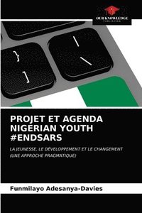 bokomslag Projet Et Agenda Nigerian Youth #Endsars