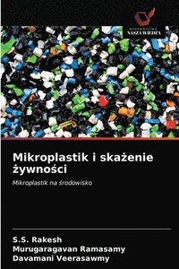 bokomslag Mikroplastik i ska&#380;enie &#380;ywno&#347;ci